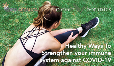 Healthy ways to strengthen your immune system against COVID-19