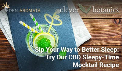Sip Your Way to Better Sleep: Try Our CBD Sleepy-Time Mocktail Recipe
