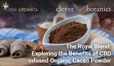 The Royal Blend: Exploring the Benefits of CBD-infused Organic Cacao Powder