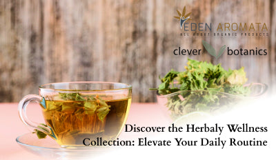 Discover the Herbaly Wellness Collection: Elevate Your Daily Routine